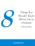 8 Things You Should Know About Life in Germany