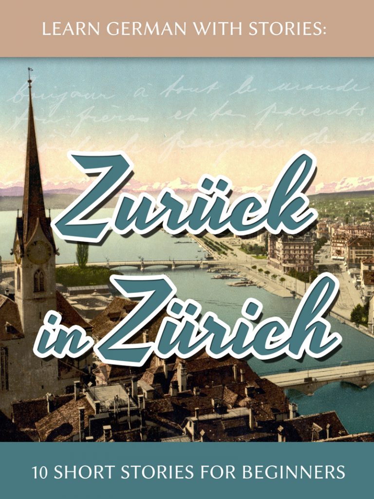 Learn German with Stories: Zurück in Zürich – 10 Short Stories for Beginners cover