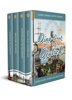 Learn German with Stories: Dino lernt Deutsch Collector’s Edition – Simple & Fun Stories For German Learners (5-8) cover