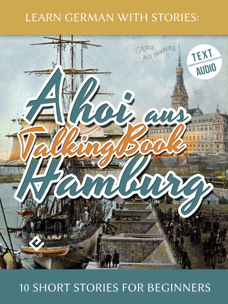 Learn German With Stories: Ahoi aus Hamburg – 10 Short Stories for Beginners (TalkingBook) cover