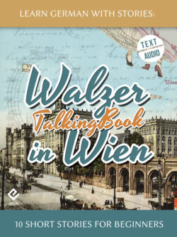 Learn German With Stories: Walzer in Wien – 10 Short Stories for Beginners (TalkingBook) cover